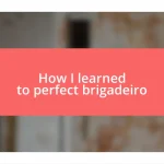 How I learned to perfect brigadeiro