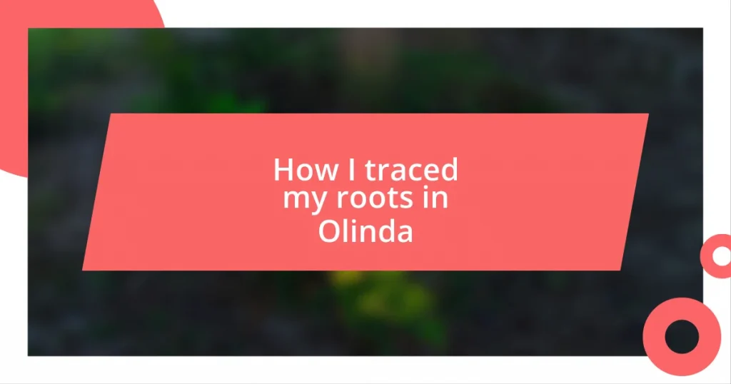 How I traced my roots in Olinda