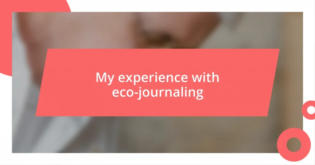 My experience with eco-journaling