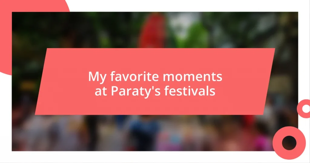 My favorite moments at Paraty’s festivals