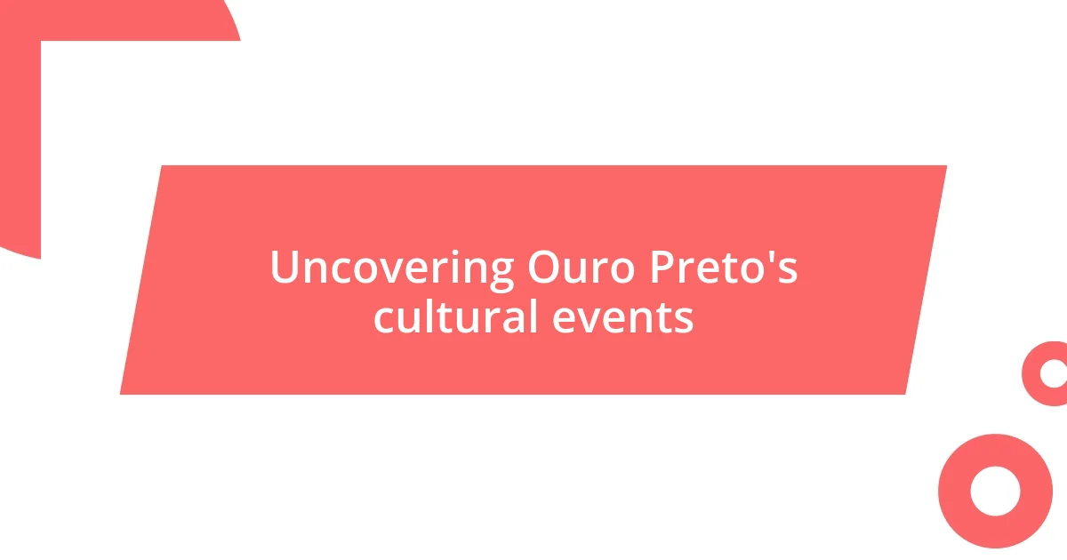 Uncovering Ouro Preto