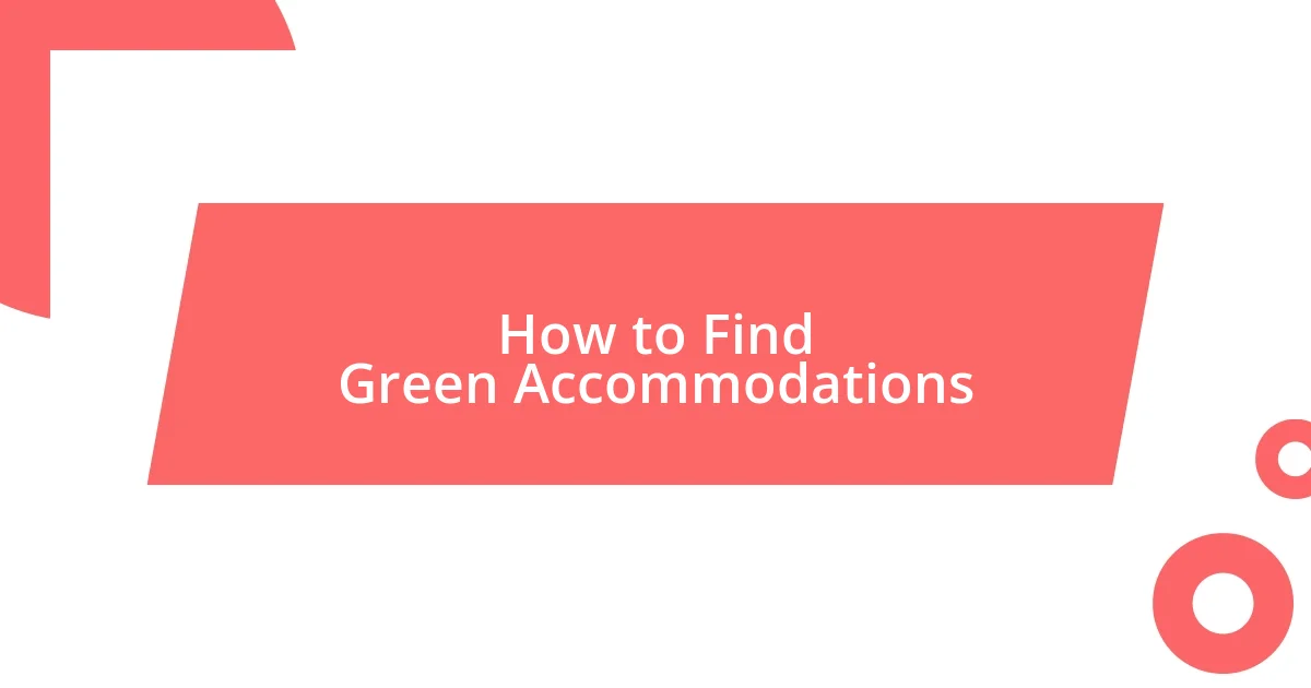 How to Find Green Accommodations